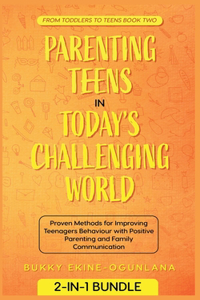 Parenting Teens in Today's Challenging World