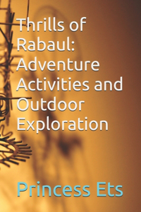 Thrills of Rabaul