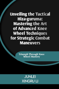 Unveiling the Tactical Hiza-guruma
