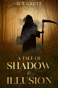 A Tale of Shadow & Illusion
