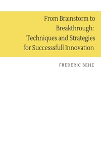 From Brainstorm to Breakthrough