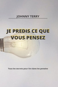 Je Prédis Ce Que Tu Penses