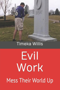 Evil Work