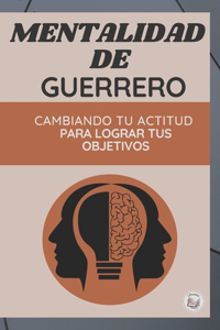 Mentalidad de Guerrero