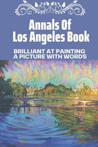 Annals Of Los Angeles Book