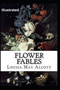 Flower Fables Illustrated