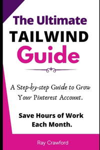 The Ultimate Tailwind Guide