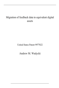 Migration of feedback data to equivalent digital assets