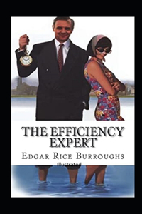 The Efficiency Expert- By Edgar(Illustrated)