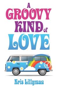 A Groovy Kind Of Love