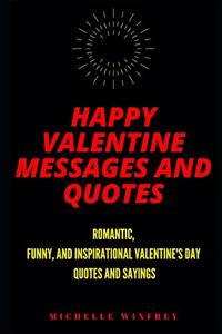 Happy Valentine Messages and Quotes