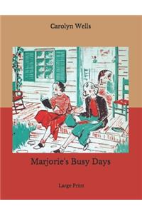 Marjorie's Busy Days