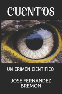 Cuentos: Un Crimen Cientifico