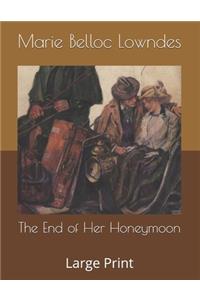 The End of Her Honeymoon