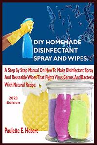 DIY Homemade Disinfectant Spray and Wipes.