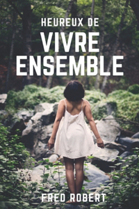 Heureux de Vivre Ensemble