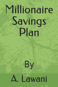 Millionaire Savings Plan