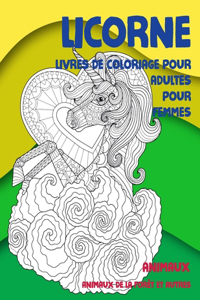 Livres de coloriage pour adultes pour femmes - Animaux de la forêt et autres - Animaux - Licorne