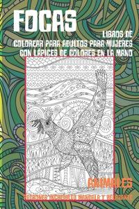 Libros de colorear para adultos para mujeres con lápices de colores en la mano - Patrones increíbles Mandala y relajante - Animales - Focas