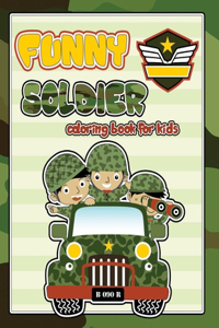 funny soldier coloring book for kids