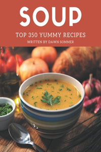 Top 350 Yummy Soup Recipes