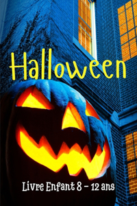 Halloween Livre Enfant 8 - 12 ans