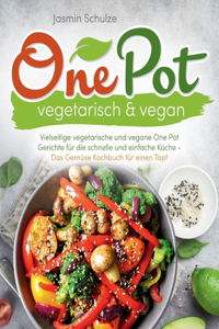 One Pot vegetarisch & vegan