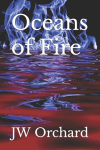Oceans of Fire