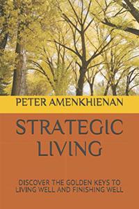 Strategic Living