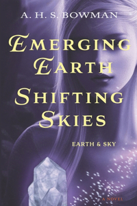 Emerging Earth, Shifting Skies