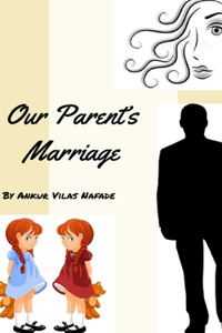 Our Parents' Marriage