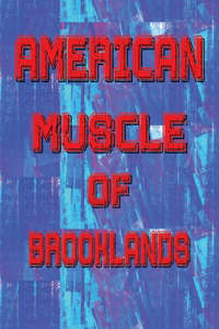 American muscle of Brooklands