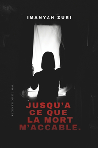 Jusqu'à ce que la mort
