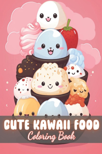Cute Kawaii Food Coloring Book for Kids