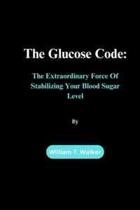 The Glucose Code