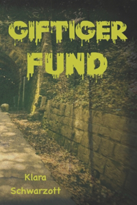 Giftiger Fund