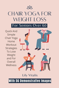 Chair Yoga For Weight Loss For Seniors Over 60
