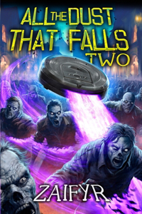 All the Dust that Falls 2