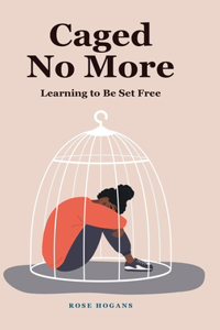 Caged No More: Learning to Be Set Free