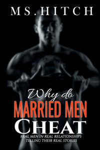 Why Do Married Men Cheat