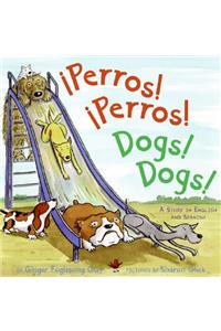 Perros! Perros!/Dogs! Dogs!