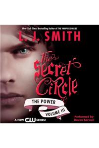 Secret Circle Vol III: The Power