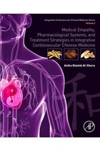 Medical Empathy, Pharmacological Systems, and Treatment Strategies in Integrative Cardiovascular Chinese Medicine