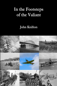 In the Footsteps of the Valiant