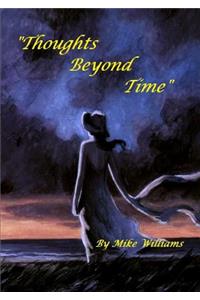 Thoughts Beyond Time