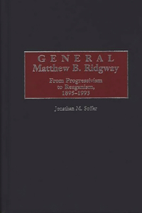 General Matthew B. Ridgway