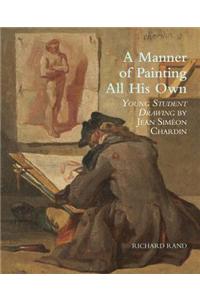 Manner of Painting All His Own