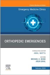 Orthopedic Emergencies, an Issue of Emergency Medicine Clinics of North America E-Book