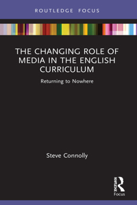 Changing Role of Media in the English Curriculum