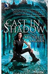 Cast In Shadow (The Chronicles of Elantra, Book 1)